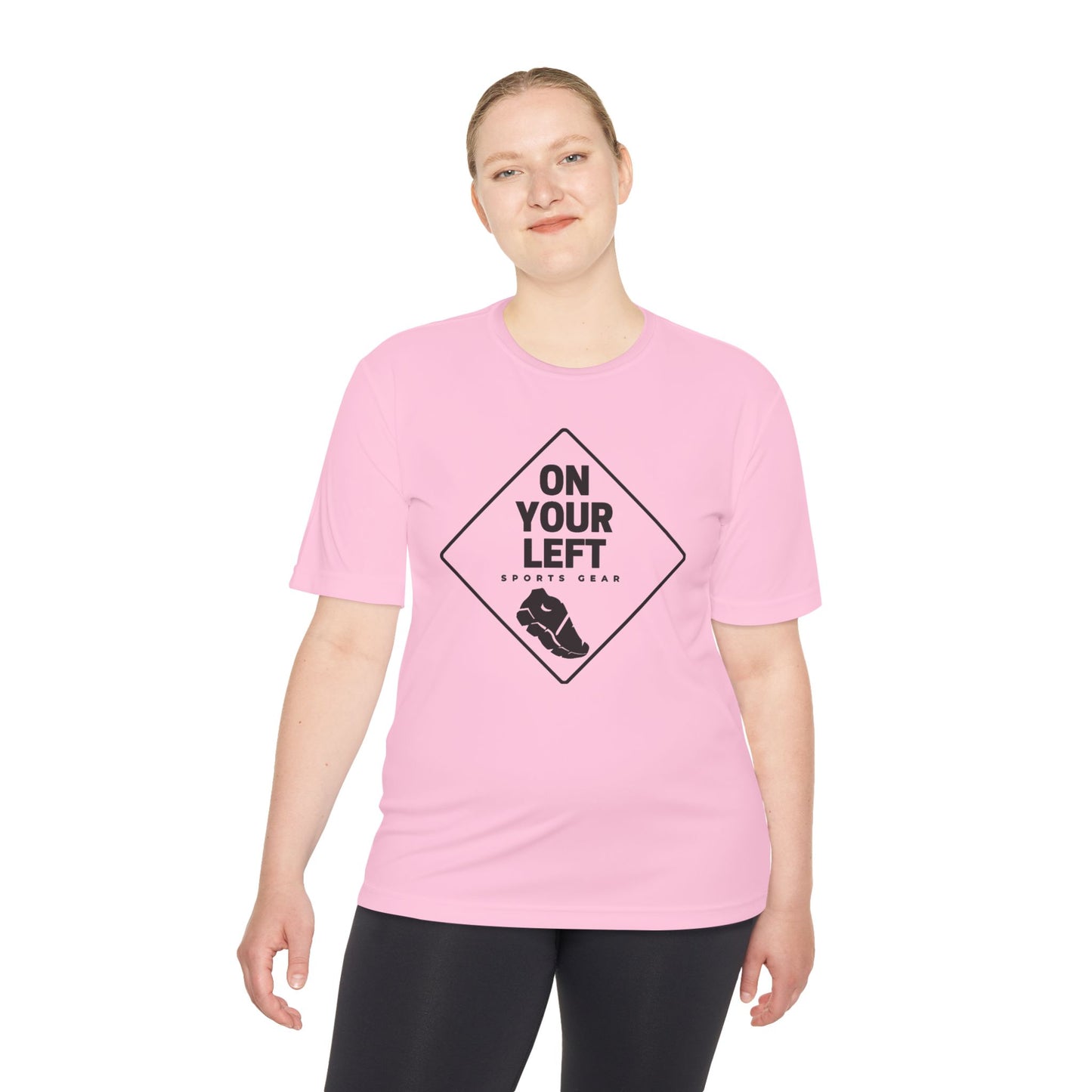 On Your Left Unisex Moisture Wicking Tee - Perfect for Sports & Fitness Enthusiasts
