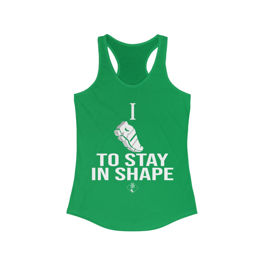 Women's Ideal Racerback Tank: I RUN TO STAY IN SHAPE