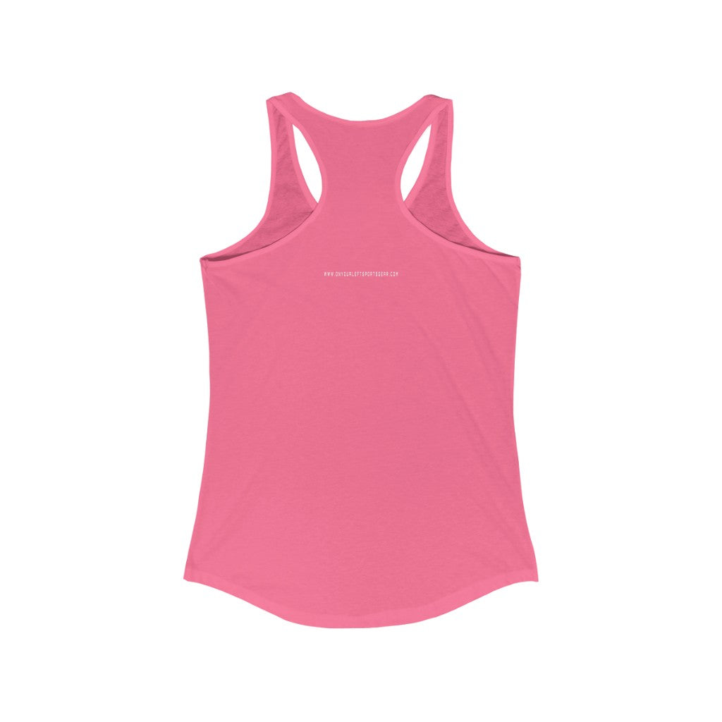 Women's Ideal Racerback Tank: FASTER THAN EVERYONE ON THE COUCH