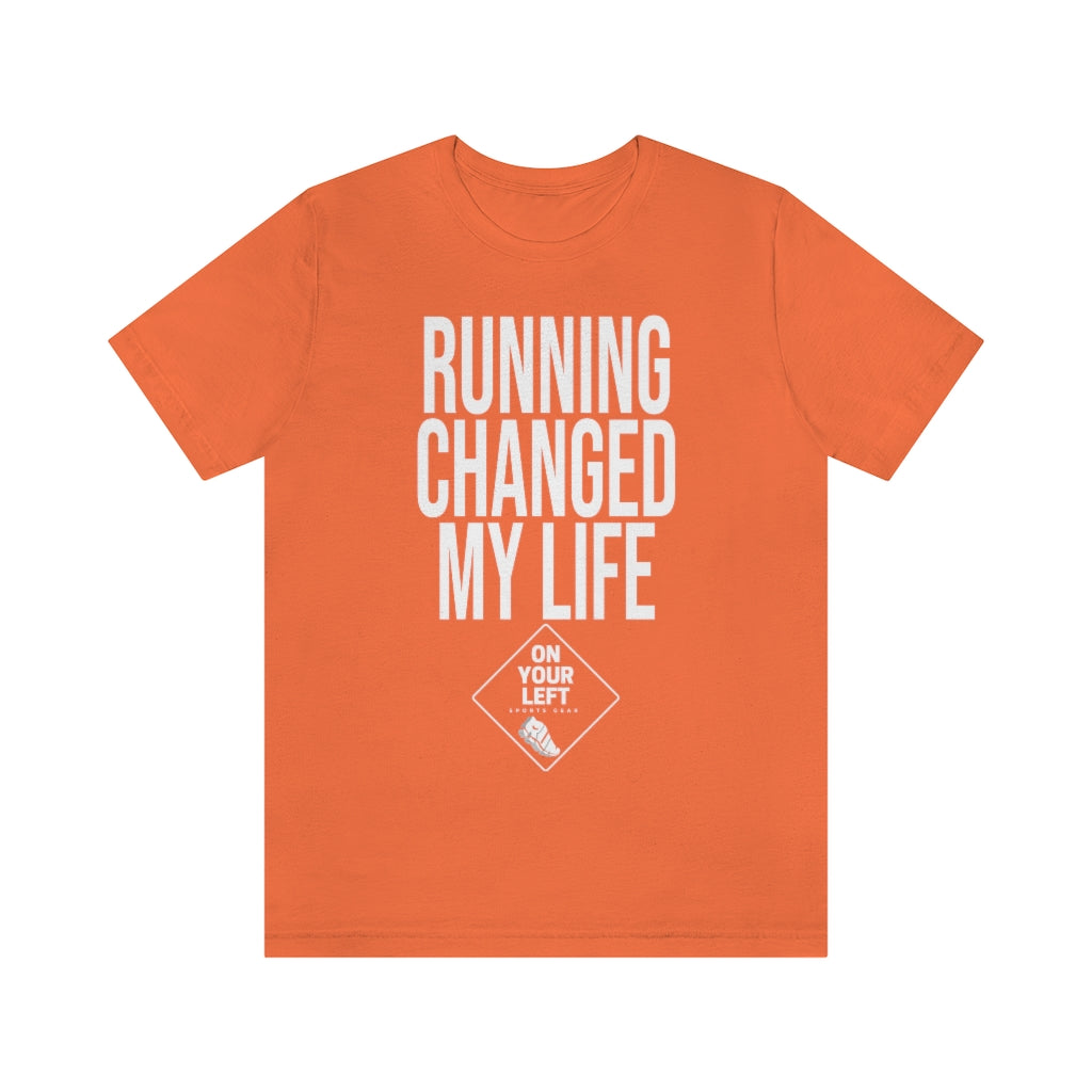 Unisex Jersey Short Sleeve Tee: RUNNING CHANGED MY LIFE