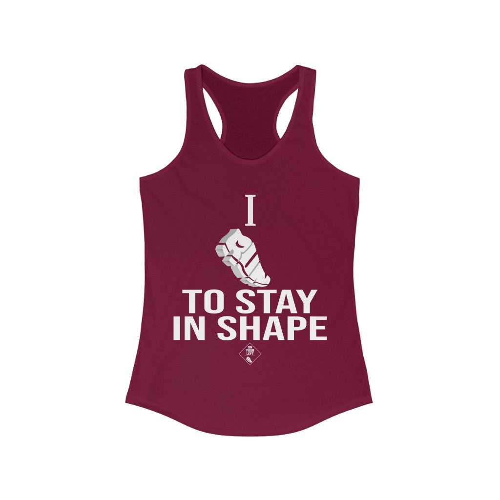 Women's Ideal Racerback Tank: I RUN TO STAY IN SHAPE