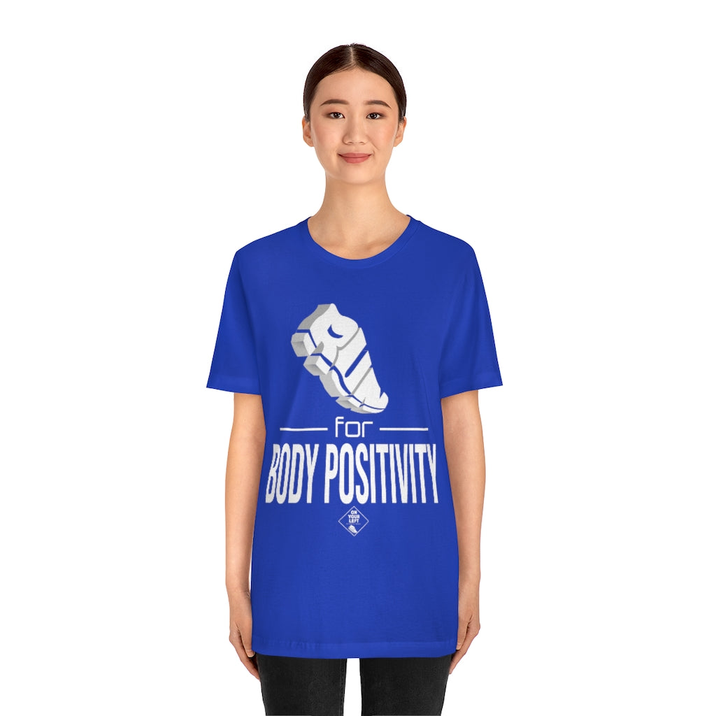 Unisex Jersey Short Sleeve Tee: RUN for Body Positivity