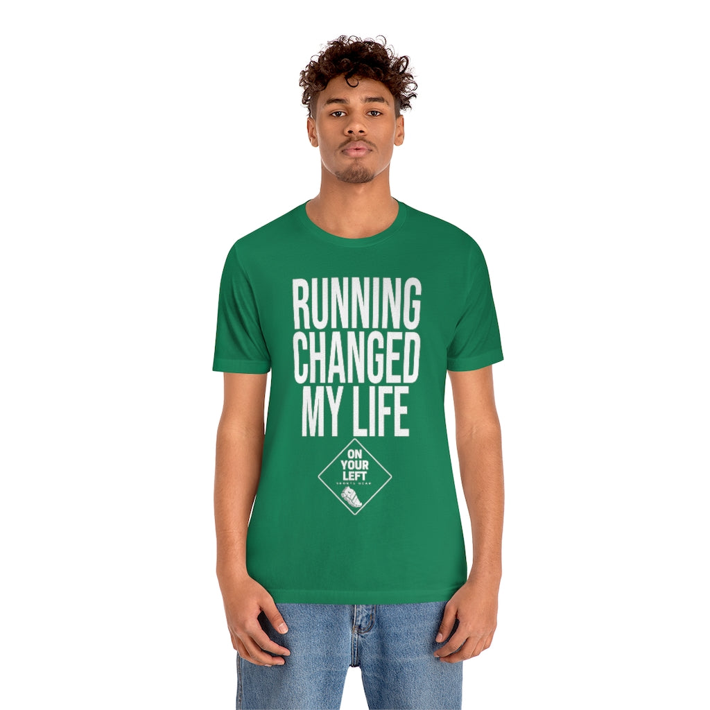 Unisex Jersey Short Sleeve Tee: RUNNING CHANGED MY LIFE