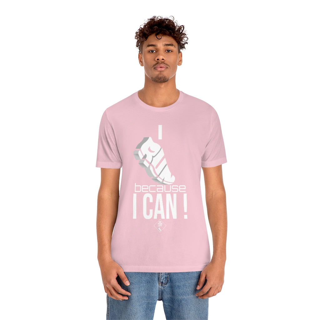 Unisex Jersey Short Sleeve Tee: I RUN because I CAN !