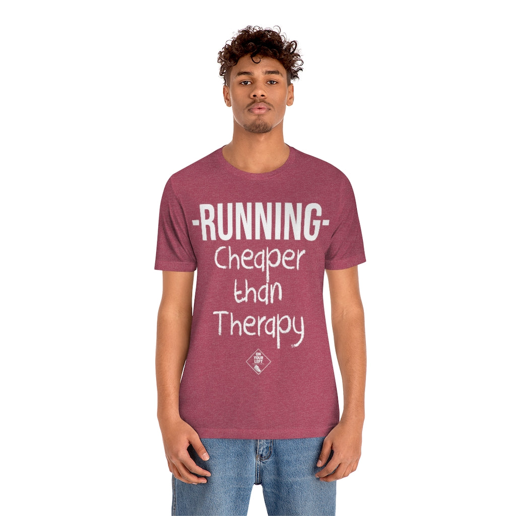 Unisex Jersey Short Sleeve Tee: RUNNING - Cheaper Than Therapy