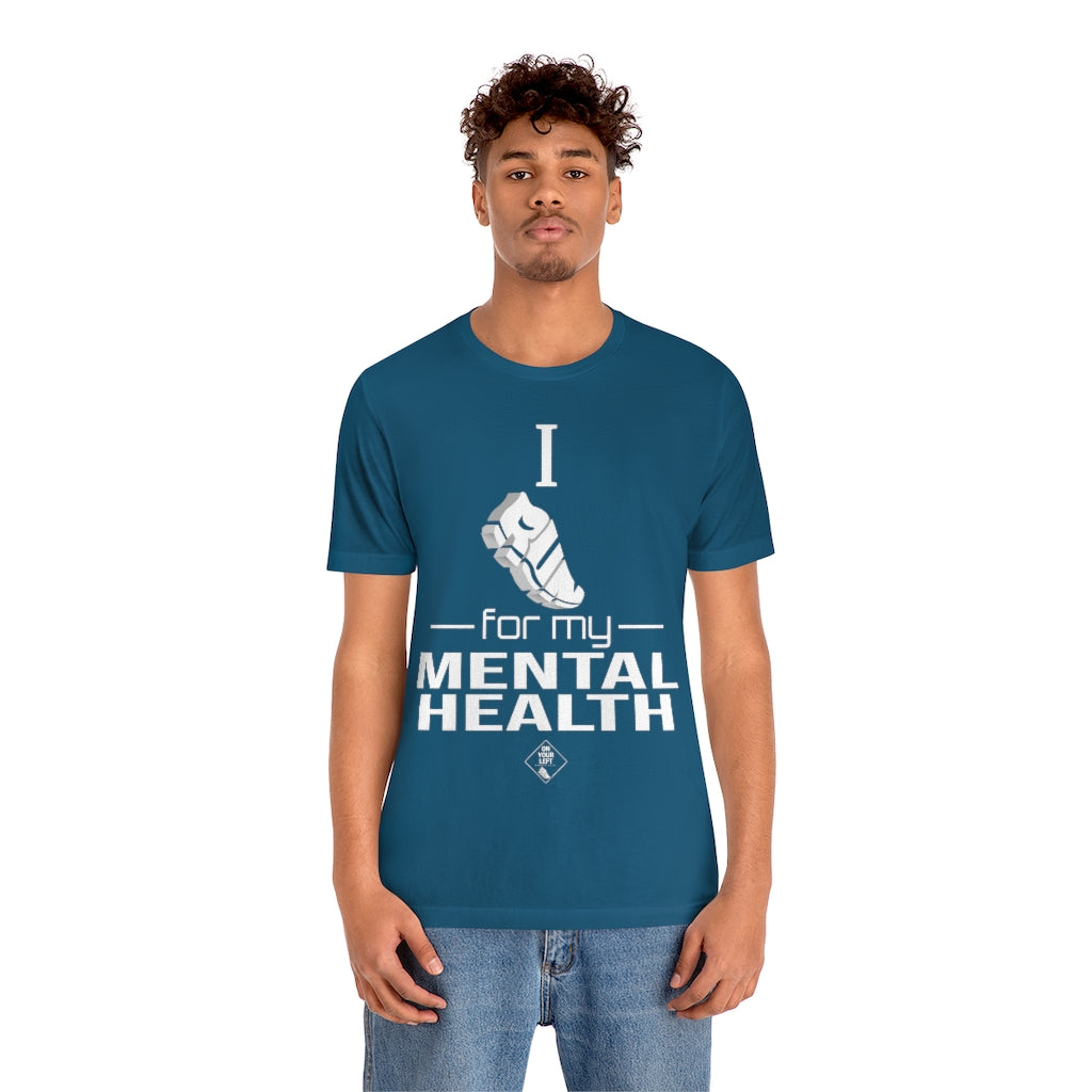 Unisex Jersey Short Sleeve Tee: I Run for my Mental Health