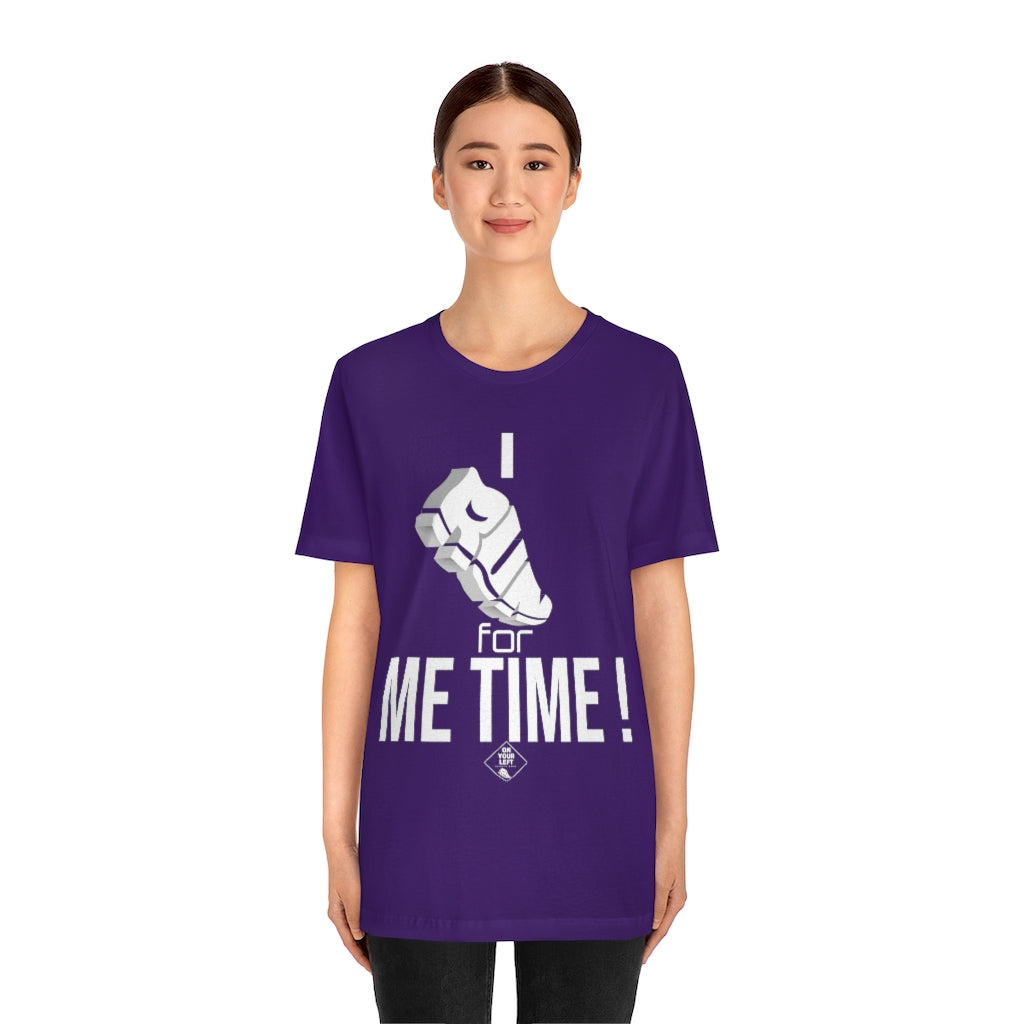 Unisex Jersey Short Sleeve Tee: I RUN for Me Time!