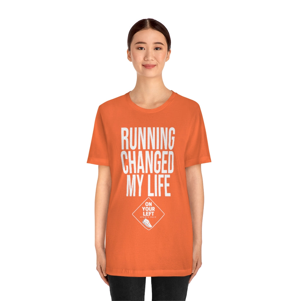 Unisex Jersey Short Sleeve Tee: RUNNING CHANGED MY LIFE