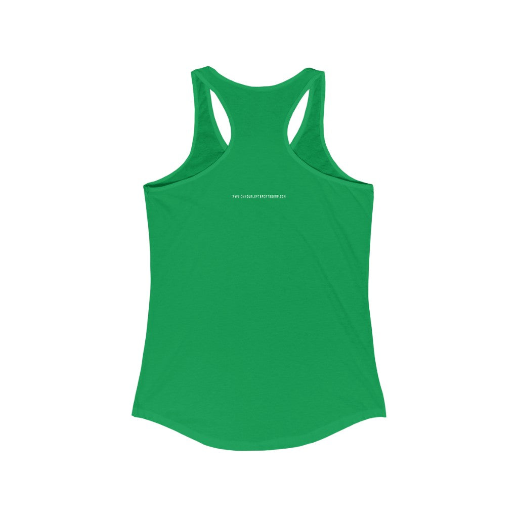 Women's Ideal Racerback Tank: FASTER THAN EVERYONE ON THE COUCH