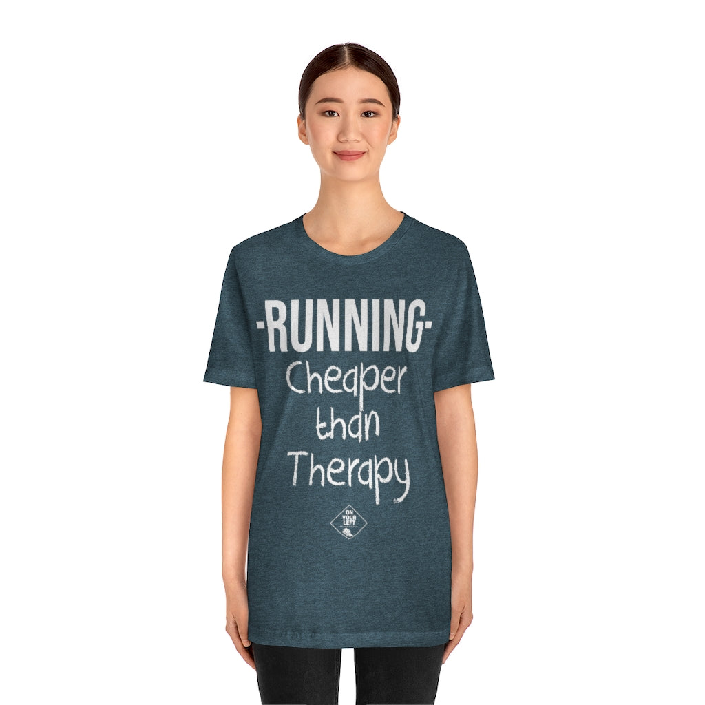 Unisex Jersey Short Sleeve Tee: RUNNING - Cheaper Than Therapy