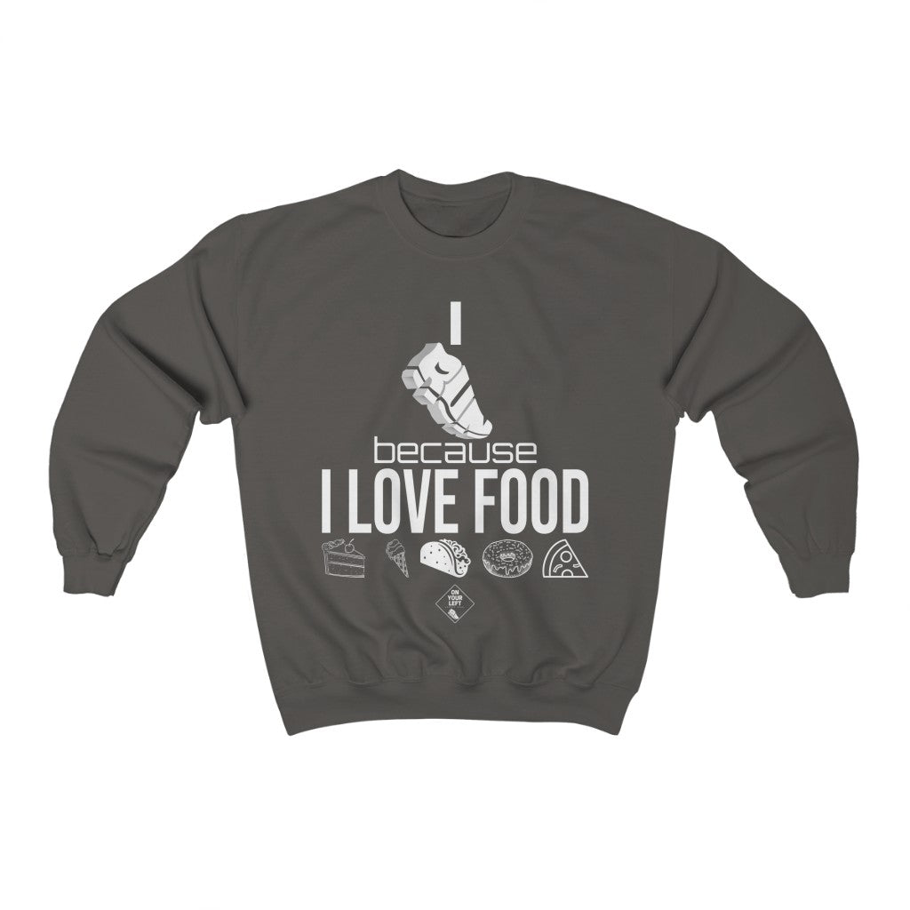 Unisex Heavy Blend™ Crewneck Sweatshirt: I RUN because I LOVE FOOD