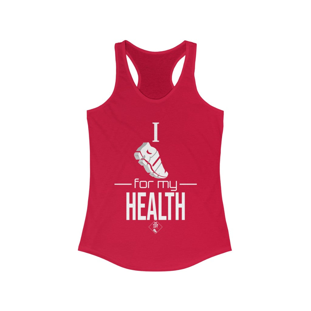 Women's Ideal Racerback Tank: I RUN for my Health