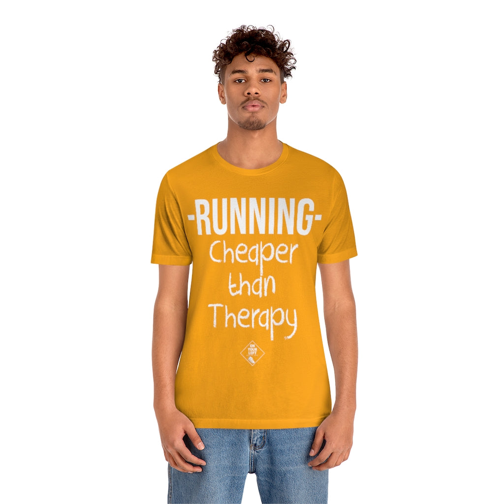 Unisex Jersey Short Sleeve Tee: RUNNING - Cheaper Than Therapy
