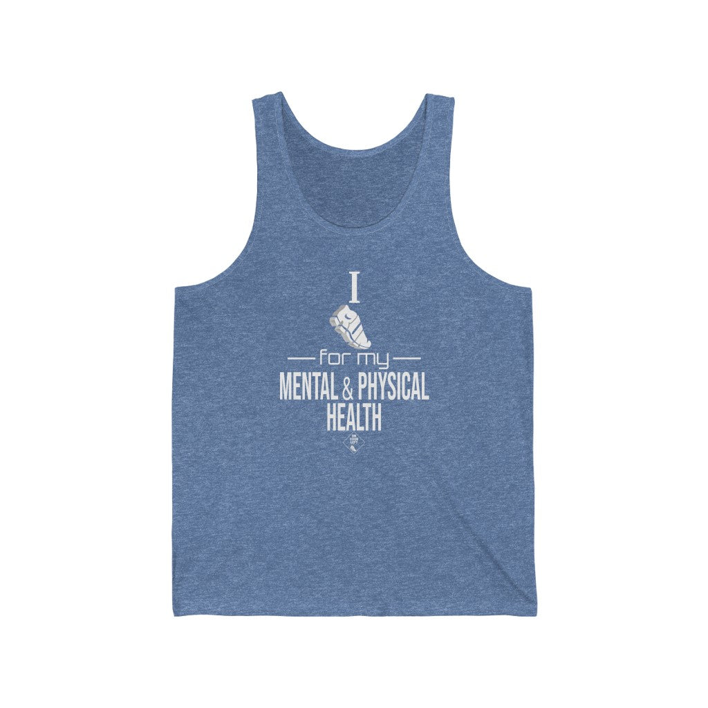 Unisex Jersey Tank: I Run for my Mental & Physical Health