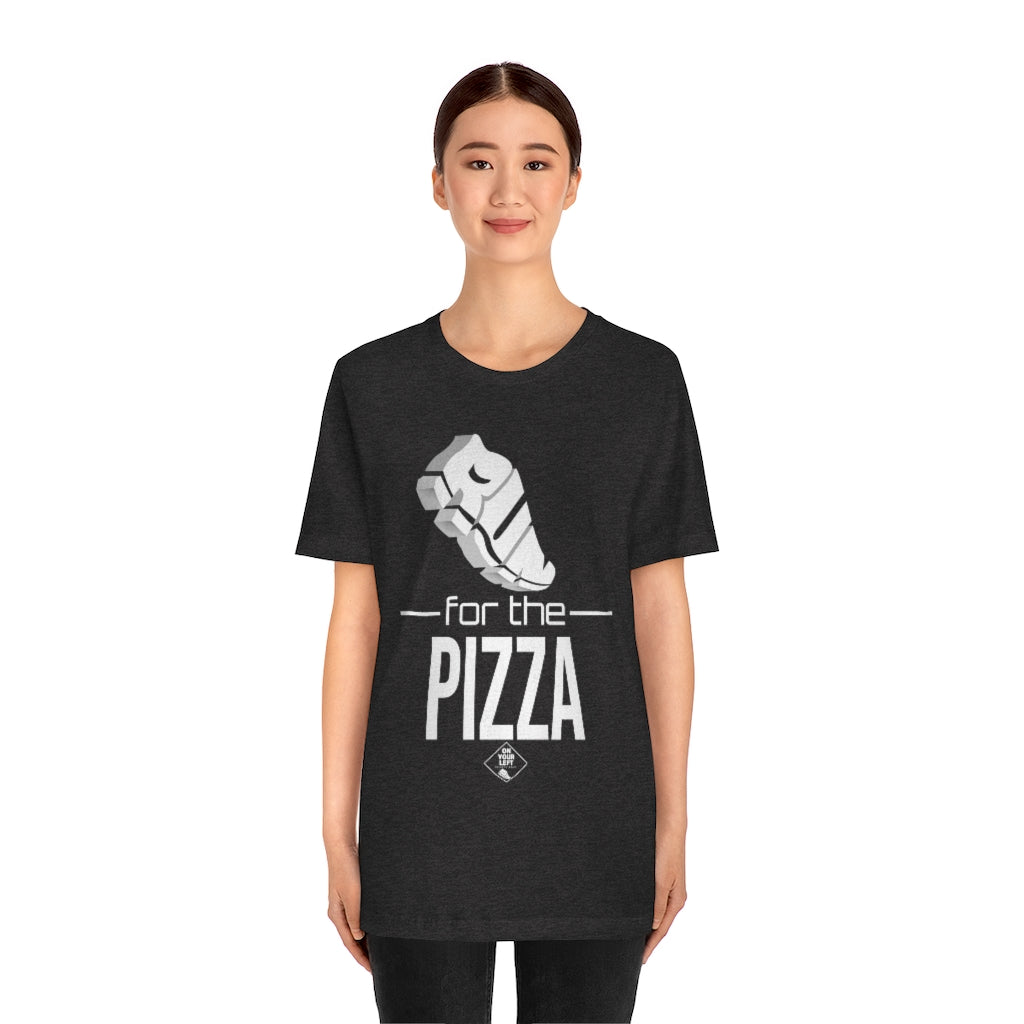 Unisex Jersey Short Sleeve Tee: RUN for the PIZZA