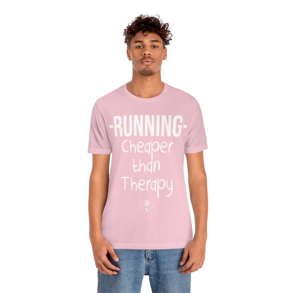 Unisex Jersey Short Sleeve Tee: RUNNING - Cheaper Than Therapy