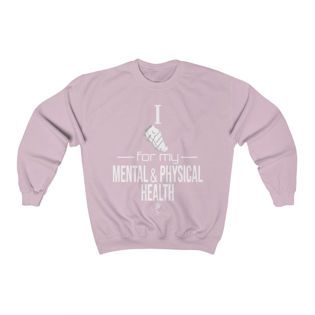 Unisex Heavy Blend™ Crewneck Sweatshirt: I Run for my Mental & Physical Health