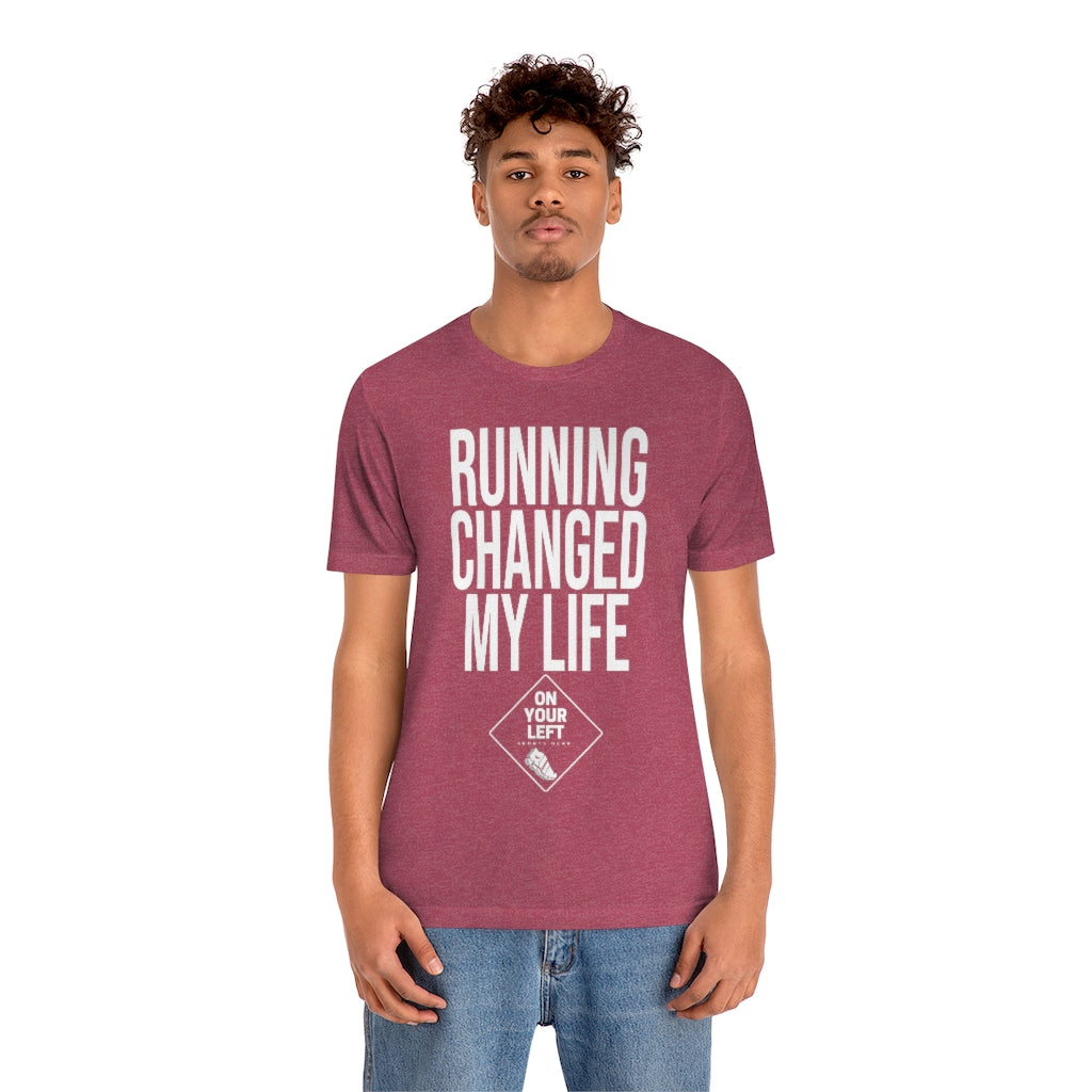 Unisex Jersey Short Sleeve Tee: RUNNING CHANGED MY LIFE