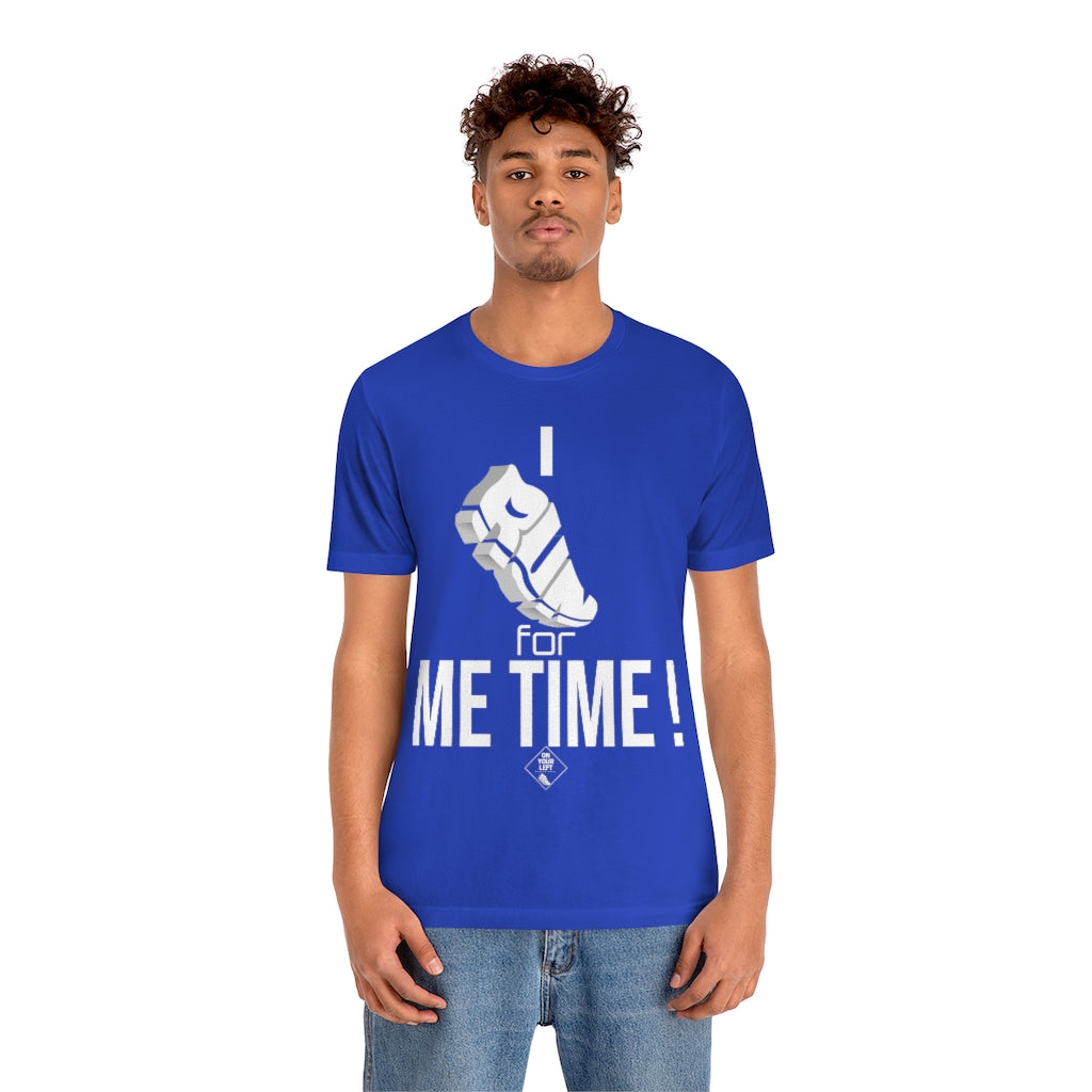 Unisex Jersey Short Sleeve Tee: I RUN for Me Time!