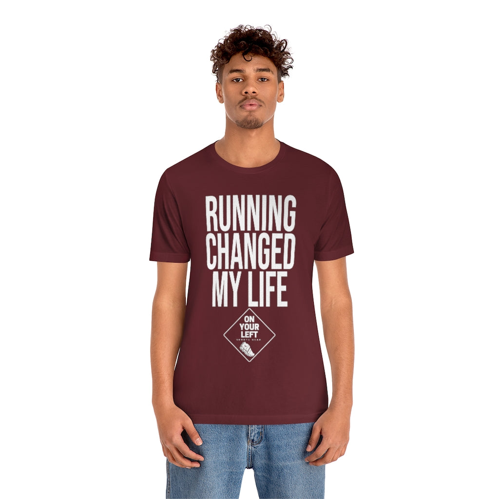 Unisex Jersey Short Sleeve Tee: RUNNING CHANGED MY LIFE