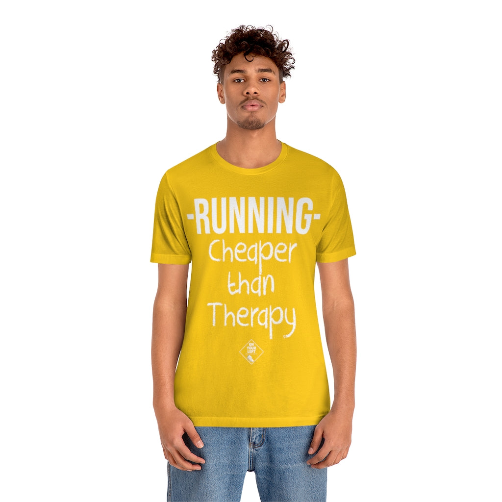 Unisex Jersey Short Sleeve Tee: RUNNING - Cheaper Than Therapy
