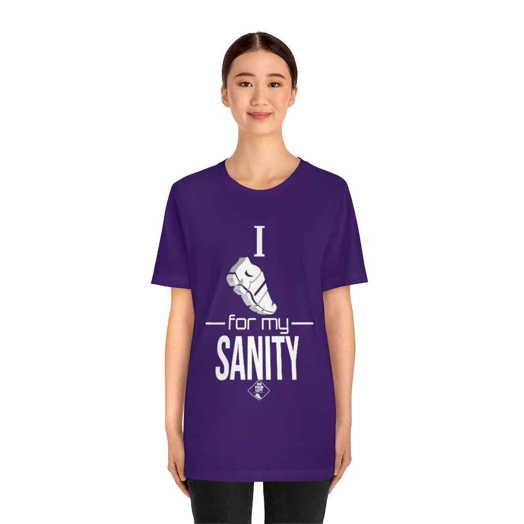 Unisex Jersey Short Sleeve Tee: I Run for my Sanity