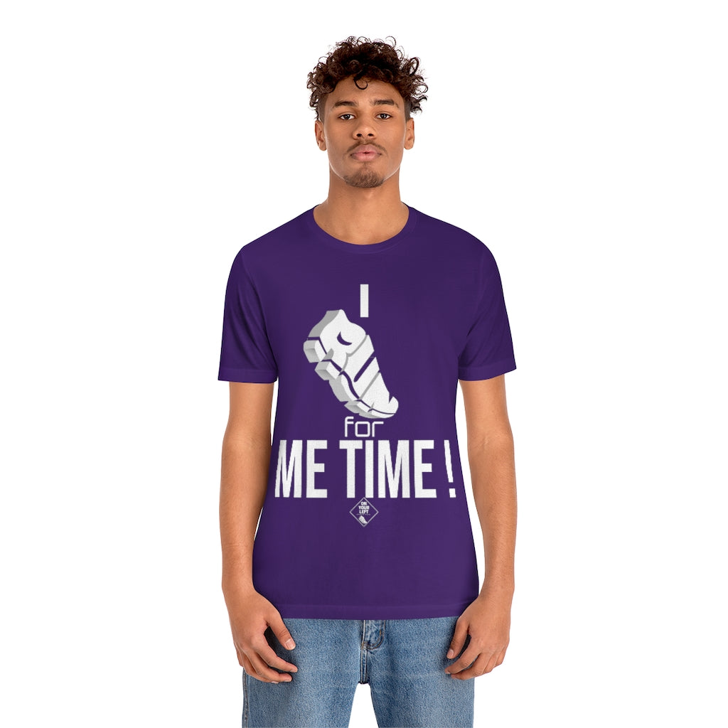 Unisex Jersey Short Sleeve Tee: I RUN for Me Time!