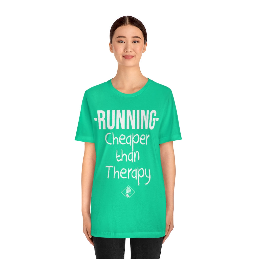 Unisex Jersey Short Sleeve Tee: RUNNING - Cheaper Than Therapy