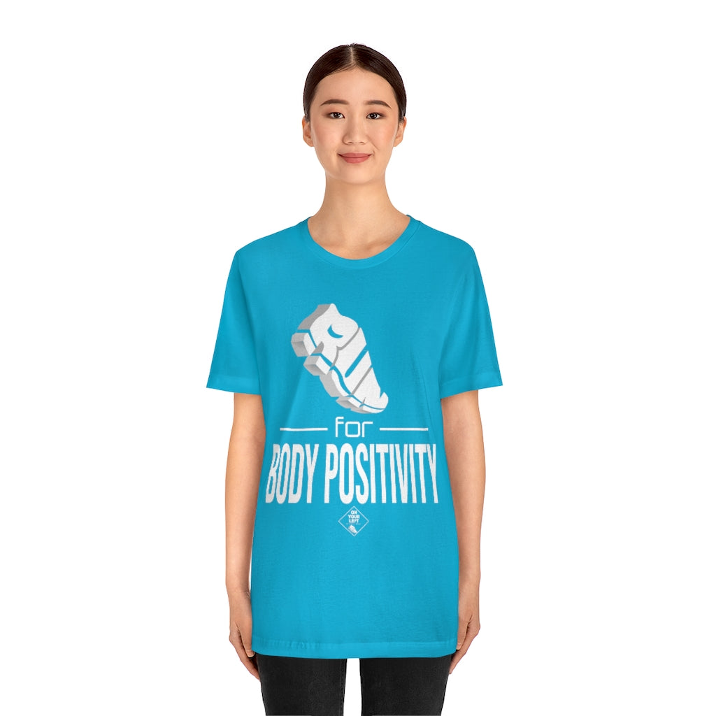 Unisex Jersey Short Sleeve Tee: RUN for Body Positivity