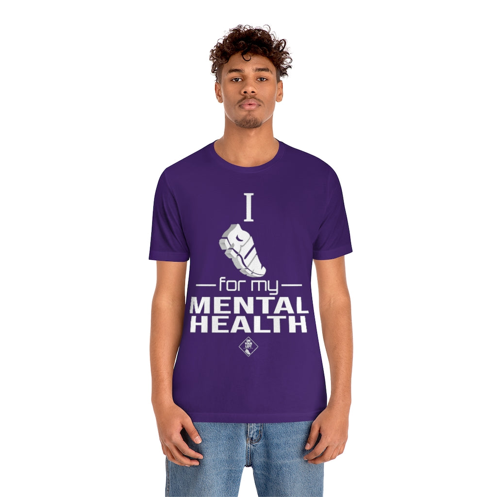 Unisex Jersey Short Sleeve Tee: I Run for my Mental Health