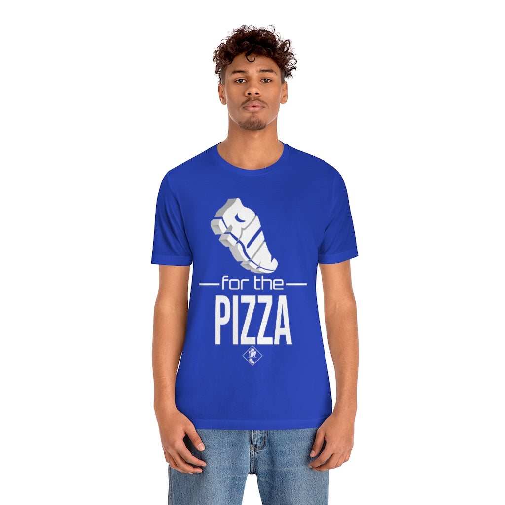 Unisex Jersey Short Sleeve Tee: RUN for the PIZZA