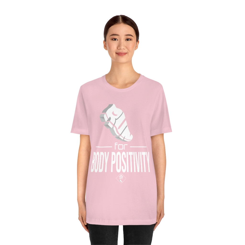 Unisex Jersey Short Sleeve Tee: RUN for Body Positivity