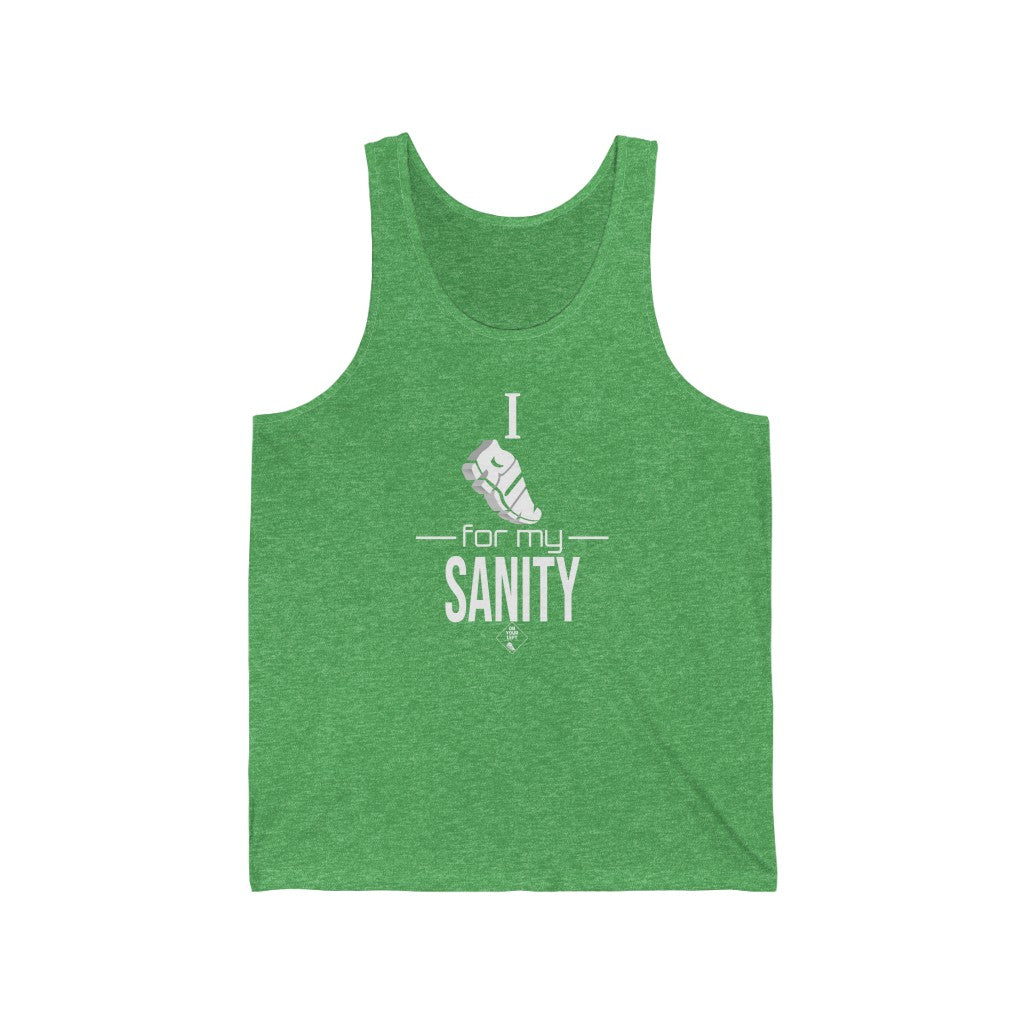 Unisex Jersey Tank: I Run for my Sanity