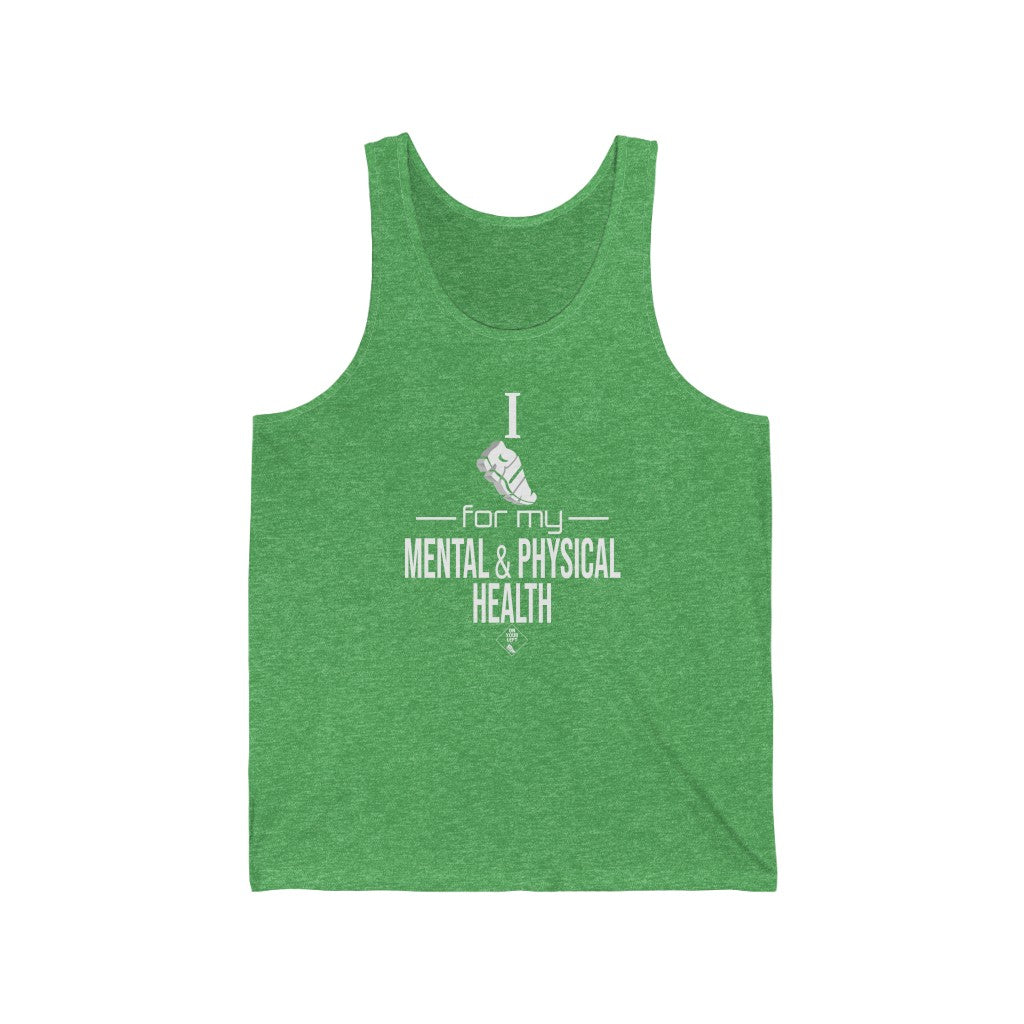Unisex Jersey Tank: I Run for my Mental & Physical Health