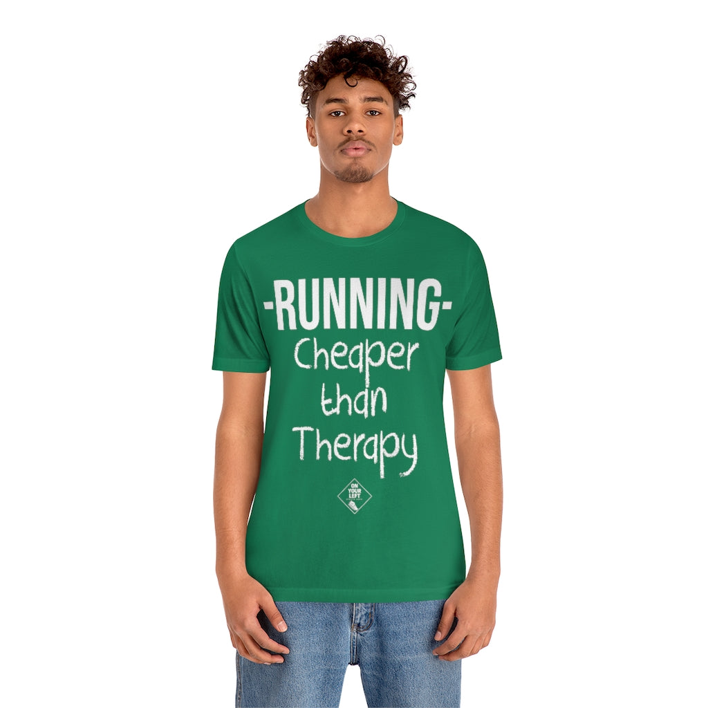 Unisex Jersey Short Sleeve Tee: RUNNING - Cheaper Than Therapy