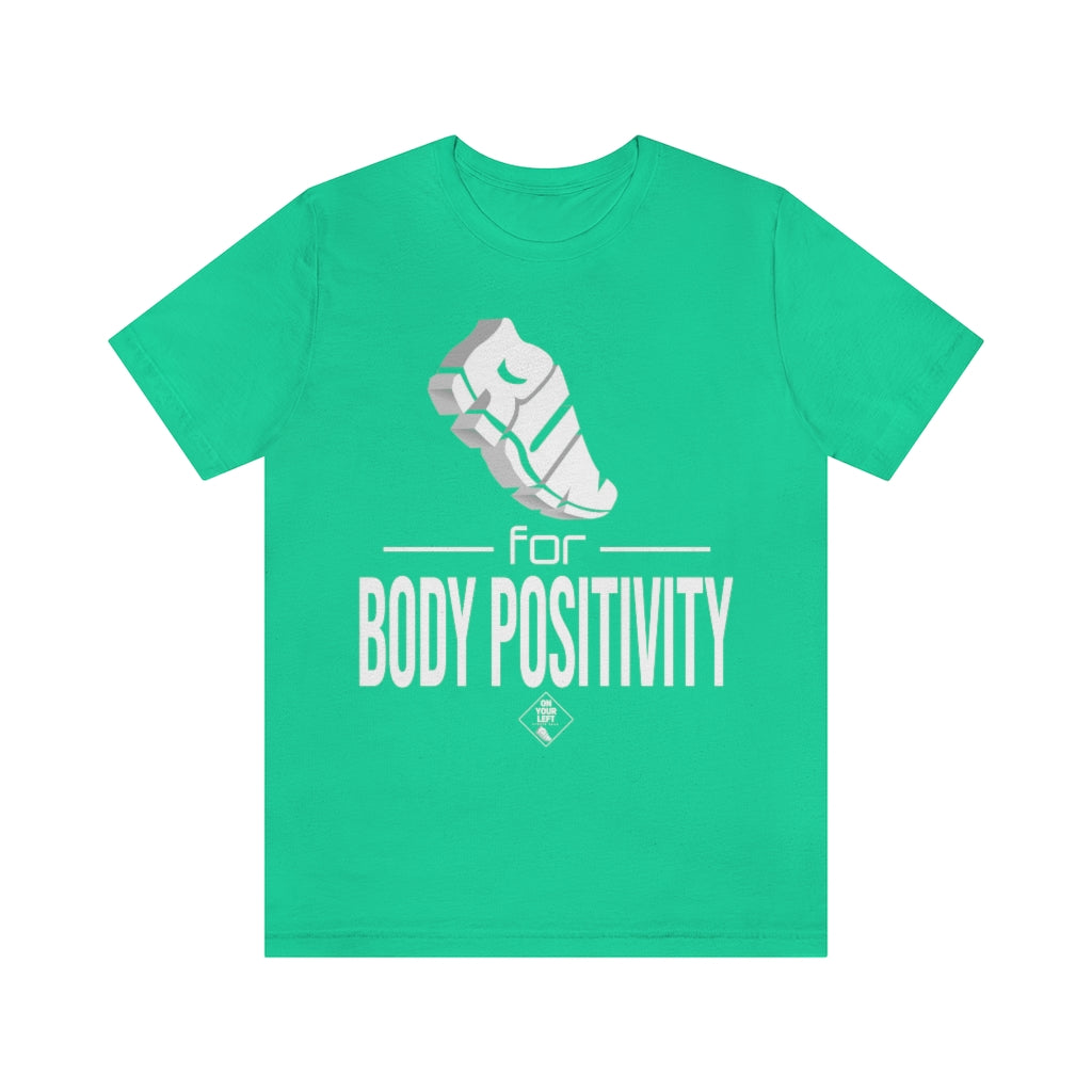 Unisex Jersey Short Sleeve Tee: RUN for Body Positivity