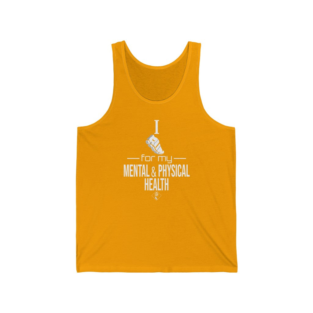 Unisex Jersey Tank: I Run for my Mental & Physical Health