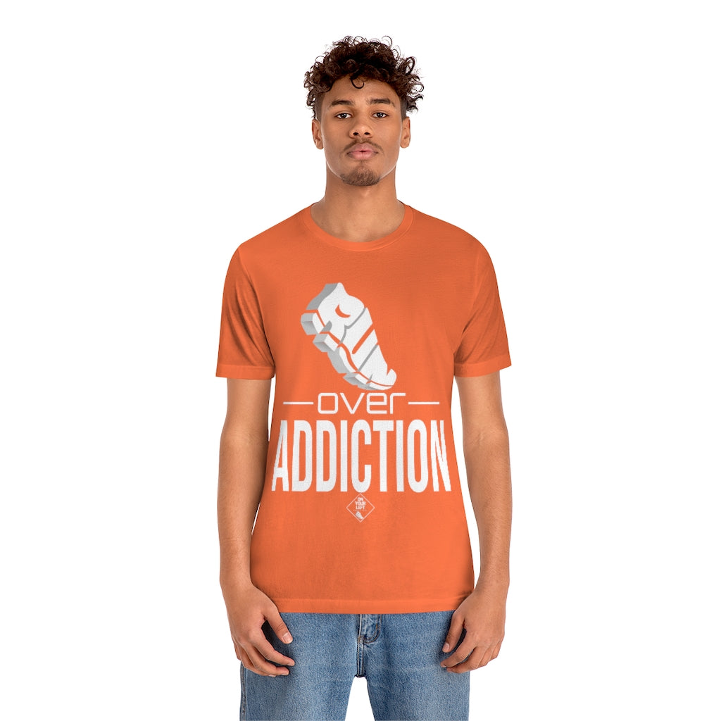 Unisex Jersey Short Sleeve Tee: RUN over Addiction