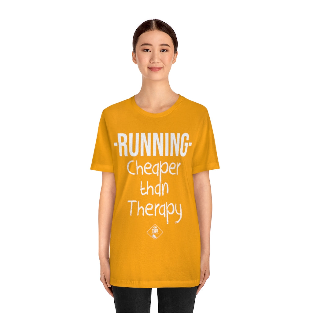Unisex Jersey Short Sleeve Tee: RUNNING - Cheaper Than Therapy