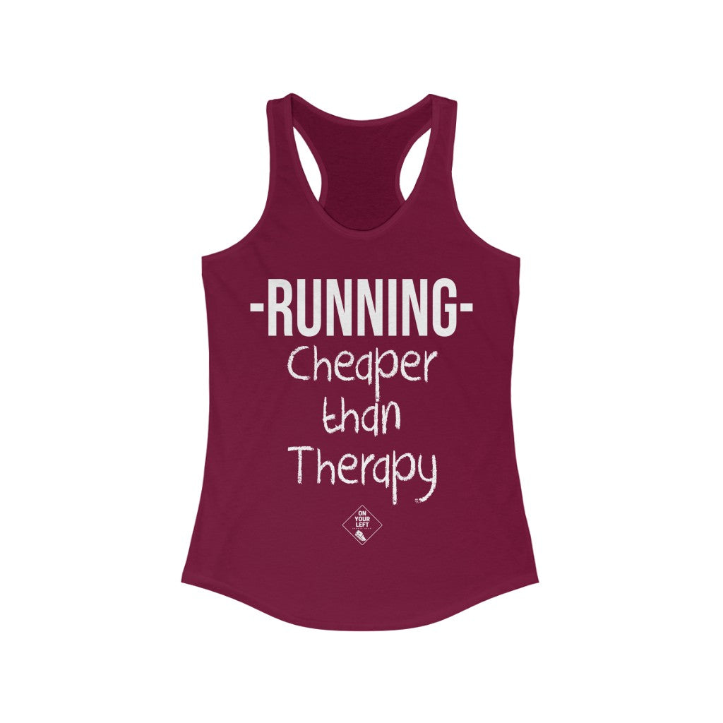 Women's Ideal Racerback Tank: RUNNING - Cheaper Than Therapy