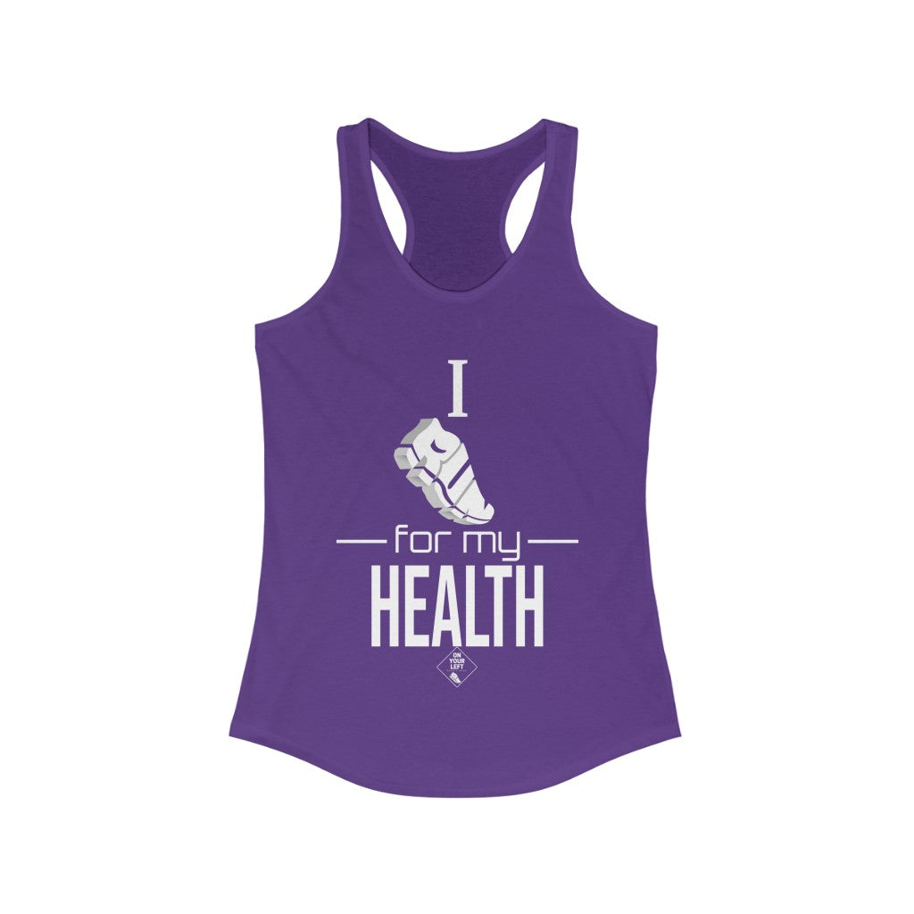 Women's Ideal Racerback Tank: I RUN for my Health