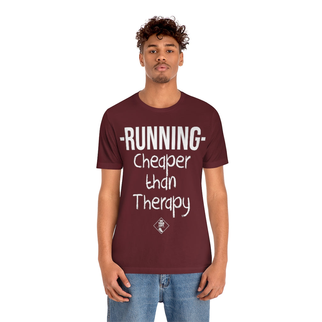 Unisex Jersey Short Sleeve Tee: RUNNING - Cheaper Than Therapy