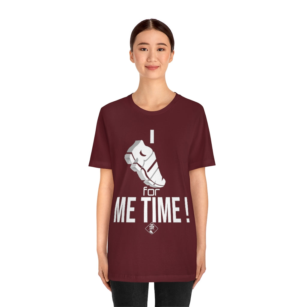 Unisex Jersey Short Sleeve Tee: I RUN for Me Time!