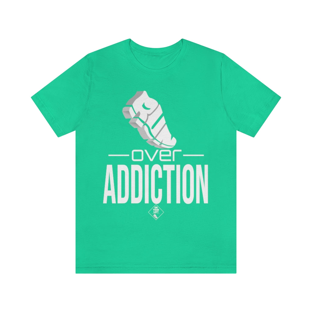 Unisex Jersey Short Sleeve Tee: RUN over Addiction
