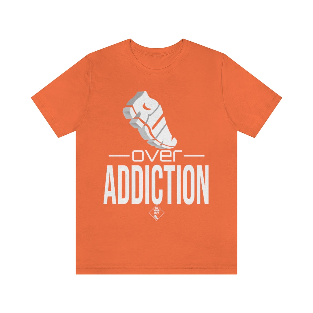 Unisex Jersey Short Sleeve Tee: RUN over Addiction
