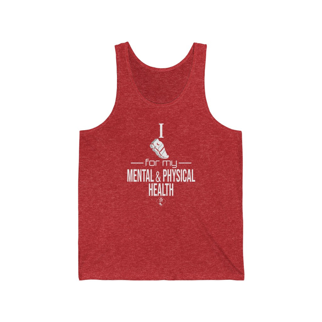 Unisex Jersey Tank: I Run for my Mental & Physical Health