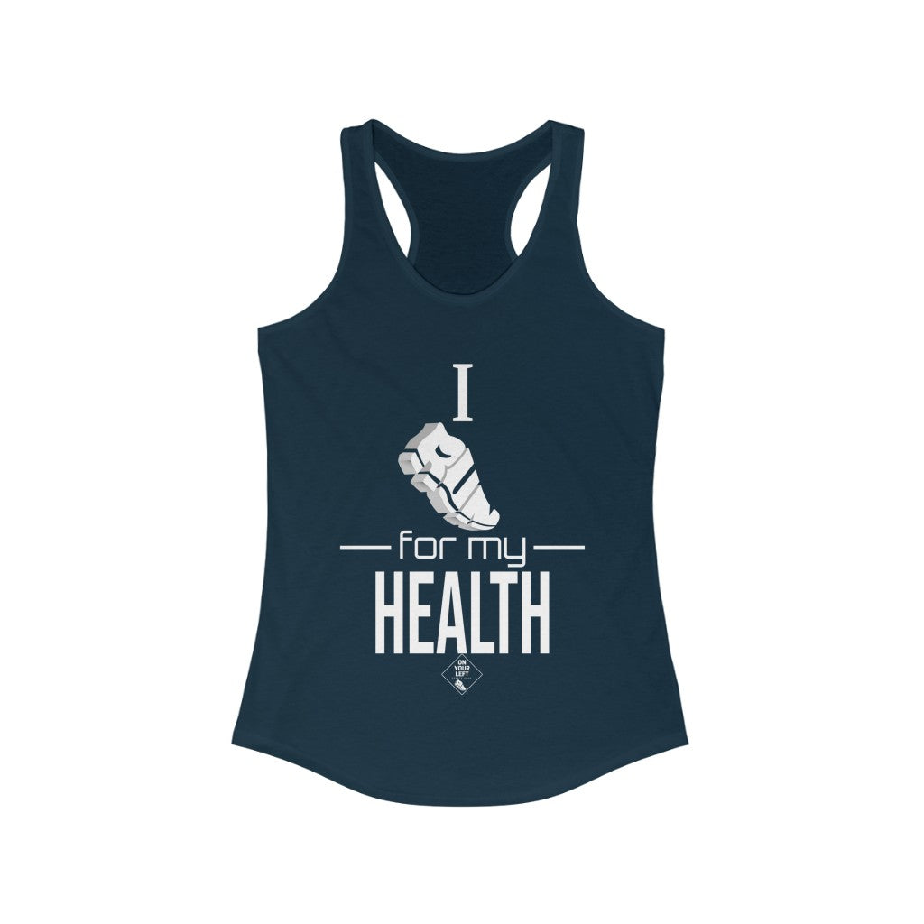 Women's Ideal Racerback Tank: I RUN for my Health