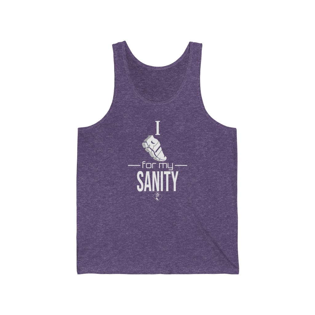 Unisex Jersey Tank: I Run for my Sanity