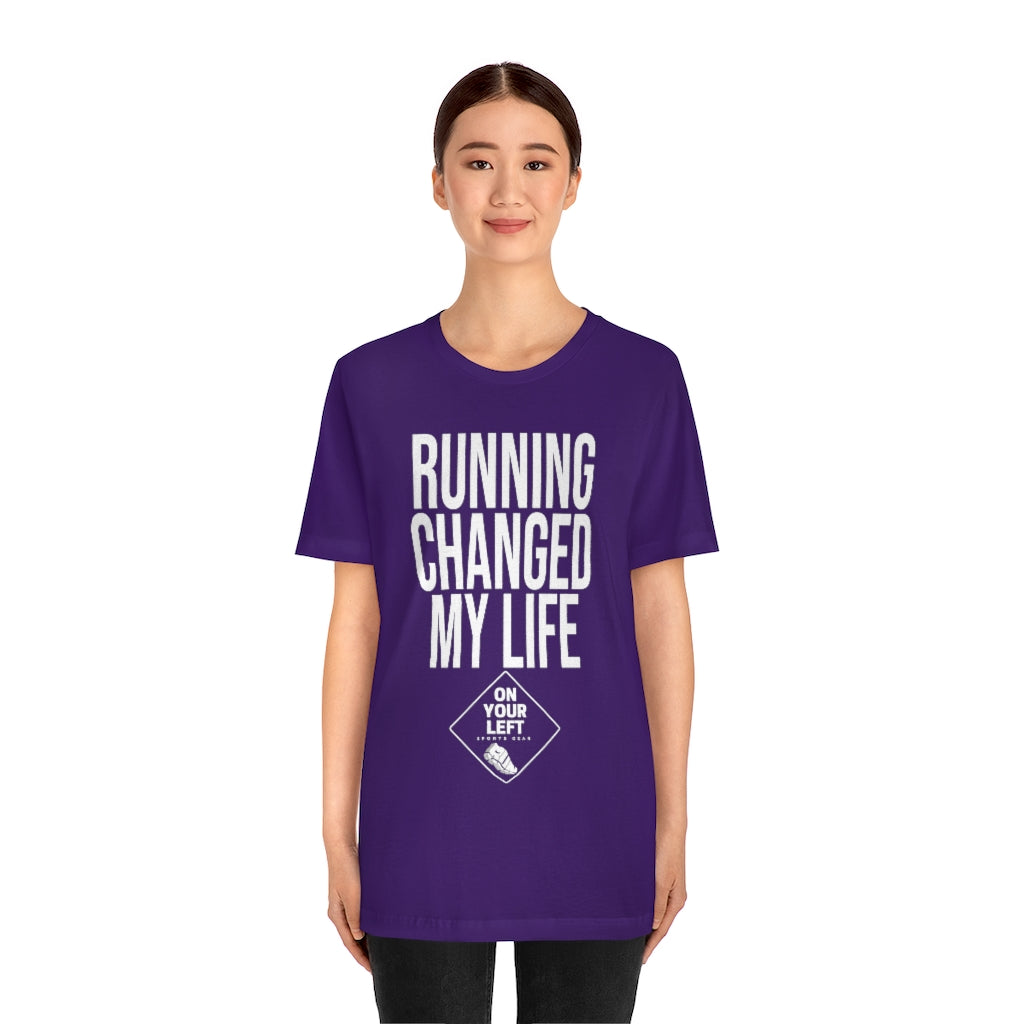 Unisex Jersey Short Sleeve Tee: RUNNING CHANGED MY LIFE