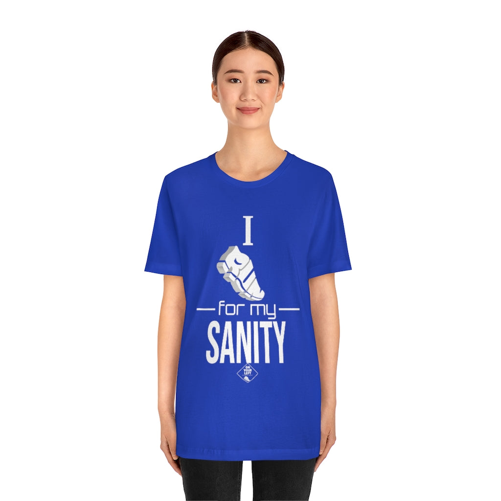 Unisex Jersey Short Sleeve Tee: I Run for my Sanity